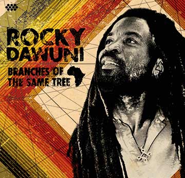 Rocky Dawuni Branches of the same tree